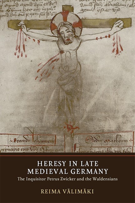 Book cover image for Heresy in Late Medieval Germany ISBN: 9781903153864